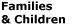 Families & Children